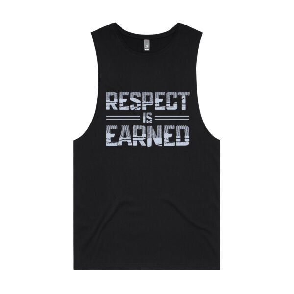Respect Is Earned Muscle Tank Thumbnail