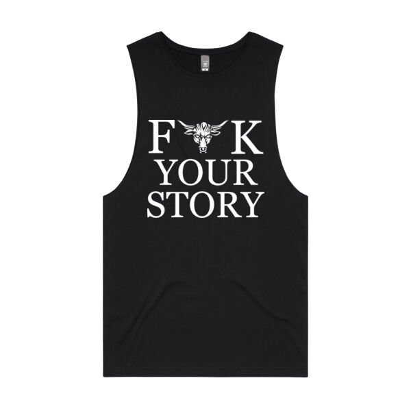 F'ck Your Story Muscle Tank Thumbnail