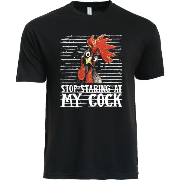 Stop Staring At My Cock Tee Thumbnail