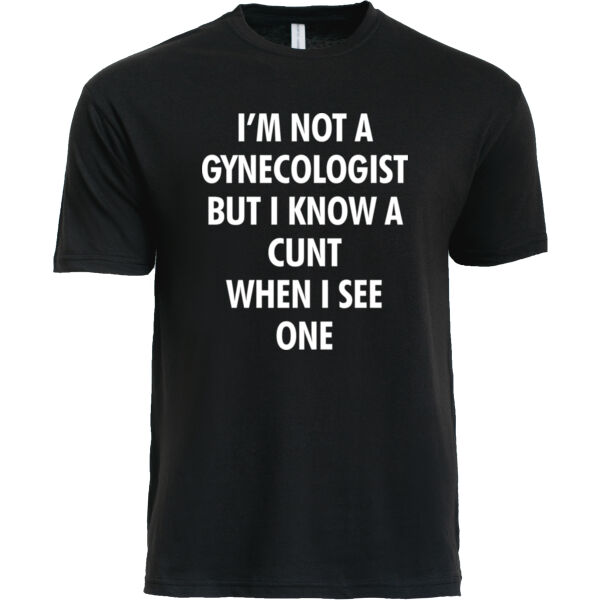 I'm Not A Gynecologist Tee Thumbnail