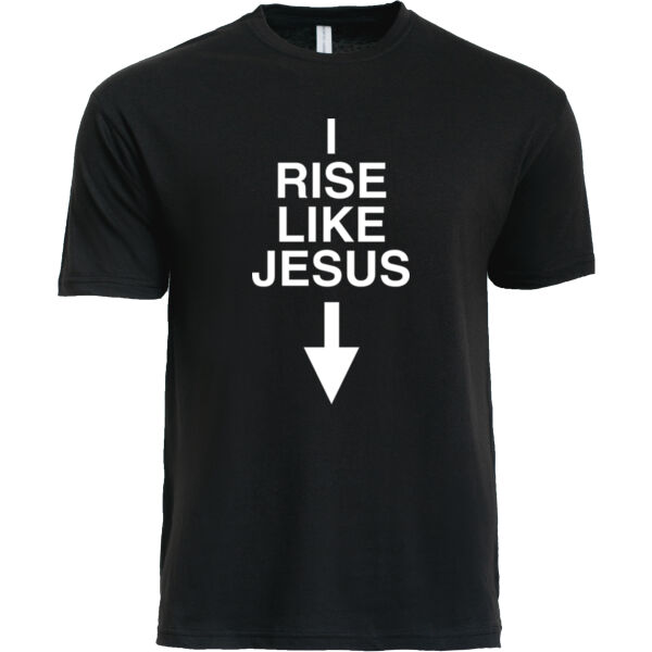 I Rise Like Jesus Tee Thumbnail