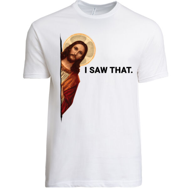 I Saw That Tee Thumbnail